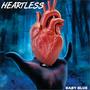 Heartless (Explicit)