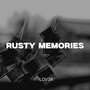 Rusty Memories