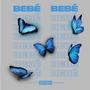 BEBÉ (feat. BlueFire) [Explicit]