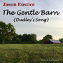 The Gentle Barn (Dudley's Song)