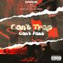 Can't trap Can't pass (feat. Trunks) [Explicit]