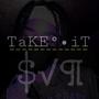 TaKE°•iT (feat. Ex Ai_koolemin)