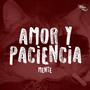 Amor Y Paciencia