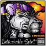 Untouchable Spirit (Explicit)