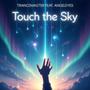 Touch the Sky (feat. Angeleyes)