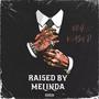 Raised By Melinda (Explicit)