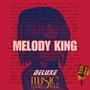 MELODY KING DELUXE (Explicit)