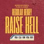 Raise Hell (Explicit)