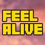 FEEL ALIVE