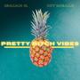 Pretty ***** Vibes (feat. Icy Mealz) [Explicit]