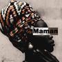 Maman (Explicit)