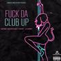 **** Da Club Up (Explicit)