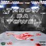 THROW DA TOWEL (feat. FOE KEY & Moni Tre') [Explicit]