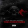 Push Yo Shxt Back (feat. BigkayBeezy) [Explicit]