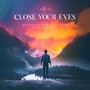 Close Your Eyes