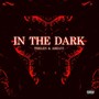 In the Dark (Explicit)