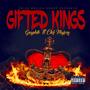 Gifted Kings (feat. Clef Majorz) [Explicit]