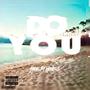 Do You (Explicit)