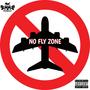 NO FLY ZONE (feat. Juju the magician & Frasshead Ratxh) [Explicit]