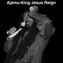 King Jesus Reign