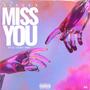 Miss You (Explicit)