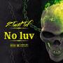 No Luv (Explicit)