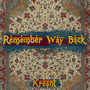 Remember Way Back (Explicit)