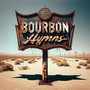 Bourbon Hymns