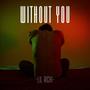 Without you