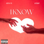 I Know (Explicit)