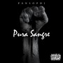 Pura Sangre (Explicit)