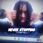 Never Stopping (Explicit)