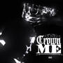 Crown Me (Explicit)