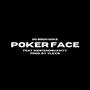 Poker Face (feat. WestEndShawty)