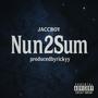Nun2Sum (feat. Jaccboy) [Explicit]