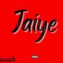 Jaiye (Explicit)