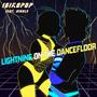 Lightning on the Dancefloor