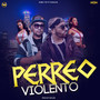 Perreo Violento (Explicit)