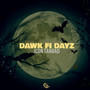 Dawk Fi Dayz (Explicit)