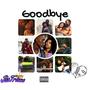 Goodbye (Explicit)