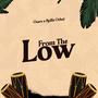 From the low (feat. Spillz ochai)