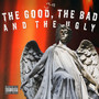 The Good, The Bad and The Ugly (Explicit)