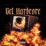 Get Hardcore (feat. Gokage)