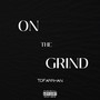 On the Grind (Explicit)