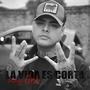 La Vida Es Corta (Explicit)