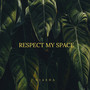 Respect My Space