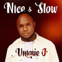 Nice & Slow