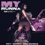 My Runna (feat. Big Pokey & Errol Westbrook) [Explicit]