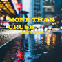 more than crush (Radio Edit) [Explicit]