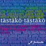 tästäkö – tästäkö